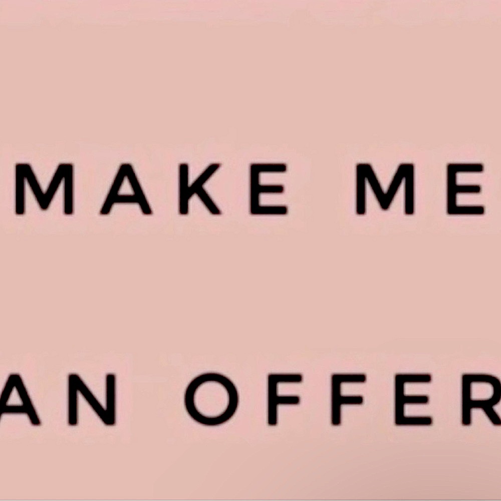 MAKE ME AN OFFER